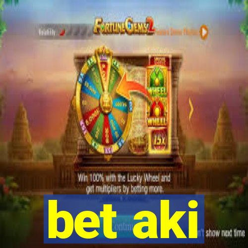 bet aki